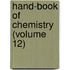 Hand-Book Of Chemistry (Volume 12)