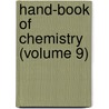 Hand-Book Of Chemistry (Volume 9) by Leopold Gmelin