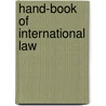 Hand-Book Of International Law door Andrea Glenn