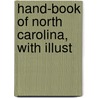 Hand-Book Of North Carolina, With Illust door North Carolina agriculture.