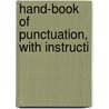 Hand-Book Of Punctuation, With Instructi door William Joynson Cocker