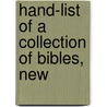 Hand-List Of A Collection Of Bibles, New by Walter Arthur Copinger