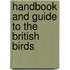 Handbook And Guide To The British Birds