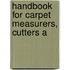 Handbook For Carpet Measurers, Cutters A