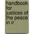 Handbook For Justices Of The Peace In Ir