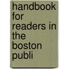 Handbook For Readers In The Boston Publi door Boston Public Library