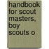 Handbook For Scout Masters, Boy Scouts O
