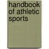 Handbook Of Athletic Sports