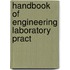 Handbook Of Engineering Laboratory Pract