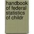 Handbook Of Federal Statistics Of Childr