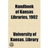 Handbook Of Kansas Libraries, 1902