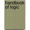 Handbook Of Logic door John Daniel Morell