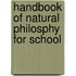 Handbook Of Natural Philosphy For School