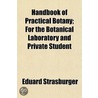 Handbook Of Practical Botany; For The Bo door Eduard Strasburger