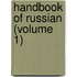 Handbook Of Russian (Volume 1)