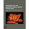 Handbook Of The Hospital Corps, United S door United States Navy Dept Surgery