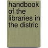 Handbook Of The Libraries In The Distric door Library Of Congress Bibliography