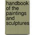 Handbook Of The Paintings And Sculptures