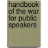 Handbook Of The War For Public Speakers