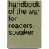 Handbook Of The War For Readers, Speaker
