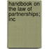 Handbook On The Law Of Partnerships; Inc