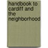 Handbook To Cardiff And The Neighborhood