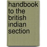 Handbook To The British Indian Section door Birdwood