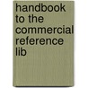 Handbook To The Commercial Reference Lib door Museums Liverpool Public Libraries