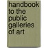 Handbook To The Public Galleries Of Art