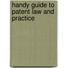 Handy Guide To Patent Law And Practice door George Frederick Emery