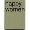 Happy Women by Myrtle Reed