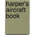Harper's Aircraft Book