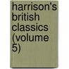Harrison's British Classics (Volume 5) by Peter Harrison