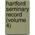 Hartford Seminary Record (Volume 4)