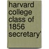 Harvard College Class Of 1856 Secretary'
