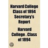 Harvard College Class Of 1894 Secretary' door Harvard College. Class Of