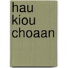 Hau Kiou Choaan door Thomas Percy
