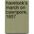 Havelock's March On Cawnpore, 1857