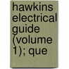 Hawkins Electrical Guide (Volume 1); Que by Jeff Hawkins