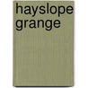 Hayslope Grange door Emma Leslie