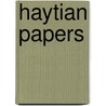 Haytian Papers door Henri Christoph