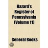 Hazard's Register Of Pennsylvania (Volum door General Books