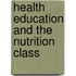 Health Education And The Nutrition Class