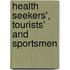 Health Seekers', Tourists' And Sportsmen