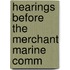 Hearings Before The Merchant Marine Comm