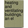 Heating And Ventilating Buildings. An El door Sharon Carpenter