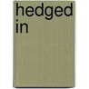 Hedged In by Elizabeth Stuart Phelps Ward