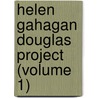 Helen Gahagan Douglas Project (Volume 1) door Bancroft Library Regional Office