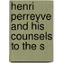 Henri Perreyve And His Counsels To The S