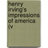 Henry Irving's Impressions Of America (V
